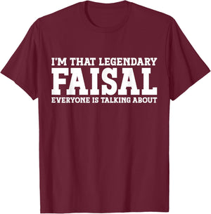 Faisal Personal Name First Name Funny Faisal T-Shirt - T-Shirt | Maroon