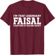 Faisal Personal Name First Name Funny Faisal T-Shirt - T-Shirt | Maroon