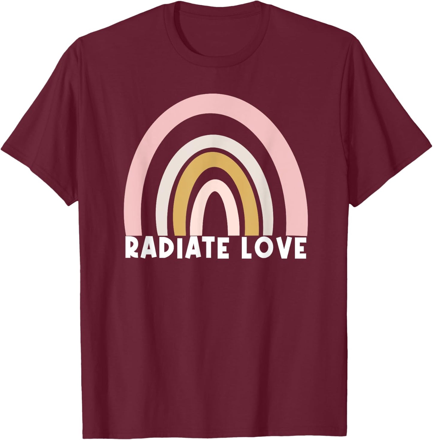 Inspirational Radiate Love Rainbow T-Shirt - T-Shirt | Maroon