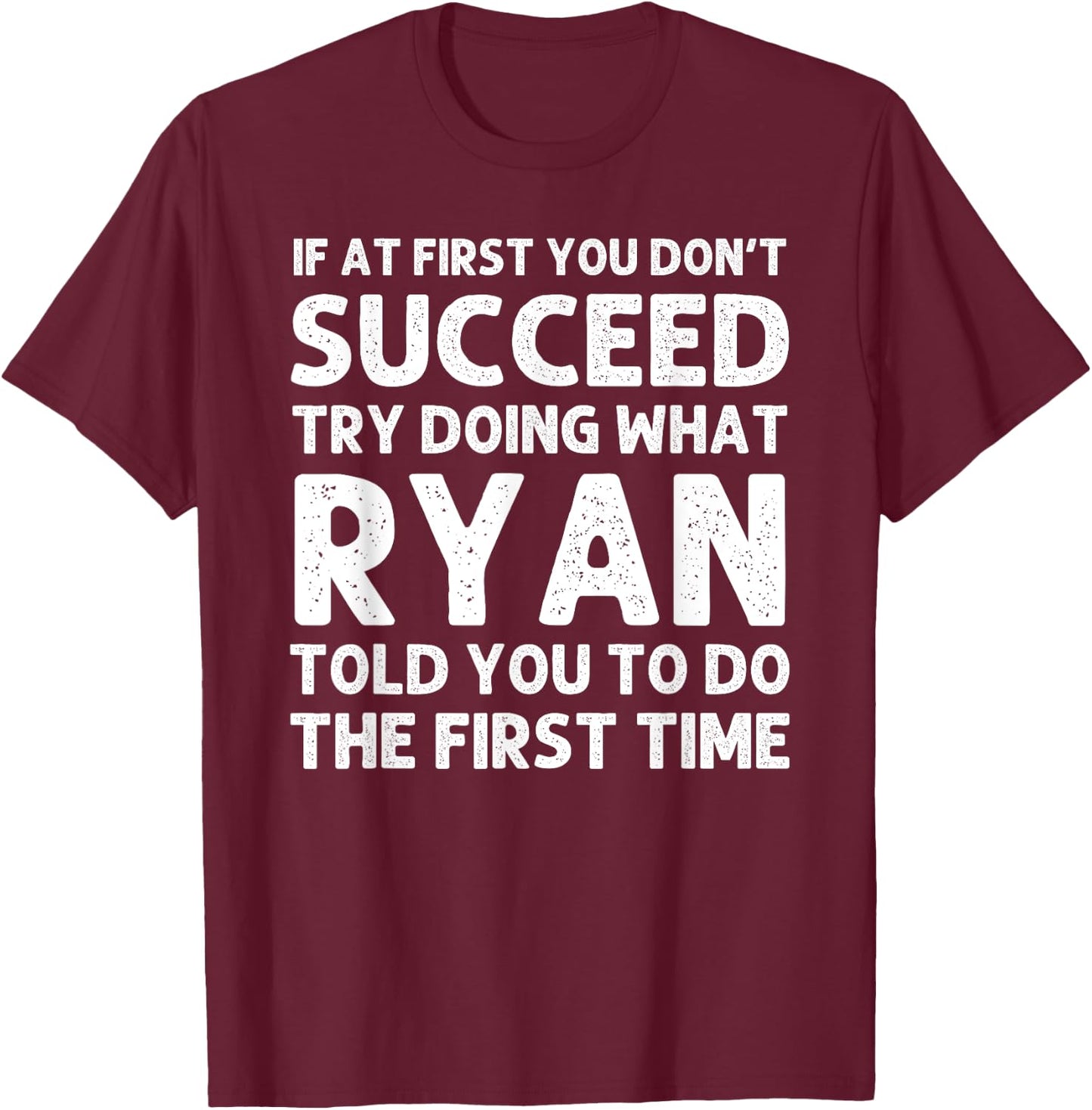 RYAN Gift Name Personalized Birthday Funny Christmas Joke T-Shirt - T-Shirt | Maroon