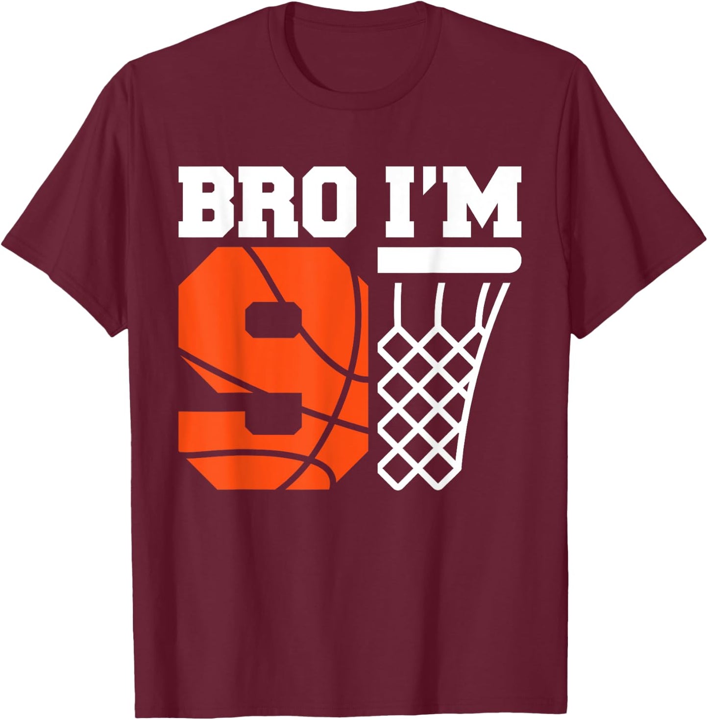Basketball 9th Birthday Boy Bro I’m 9 Year Old Bday Party T-Shirt - T-Shirt | Maroon