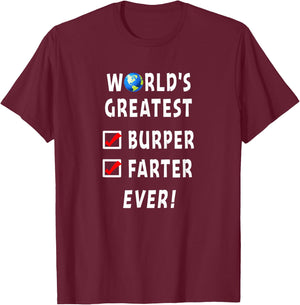 World's Greatest Burper Farter Funny Farting Burp Checklist T-Shirt - T-Shirt | Maroon