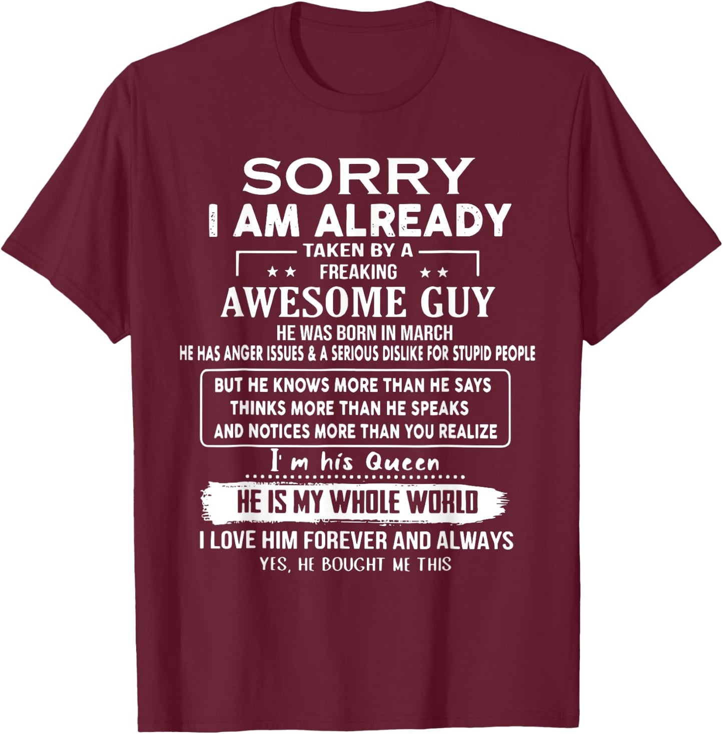 Sorry I Am Already Taken By A Freaking Awesome Guy March T-Shirt - T-Shirt | Maroon