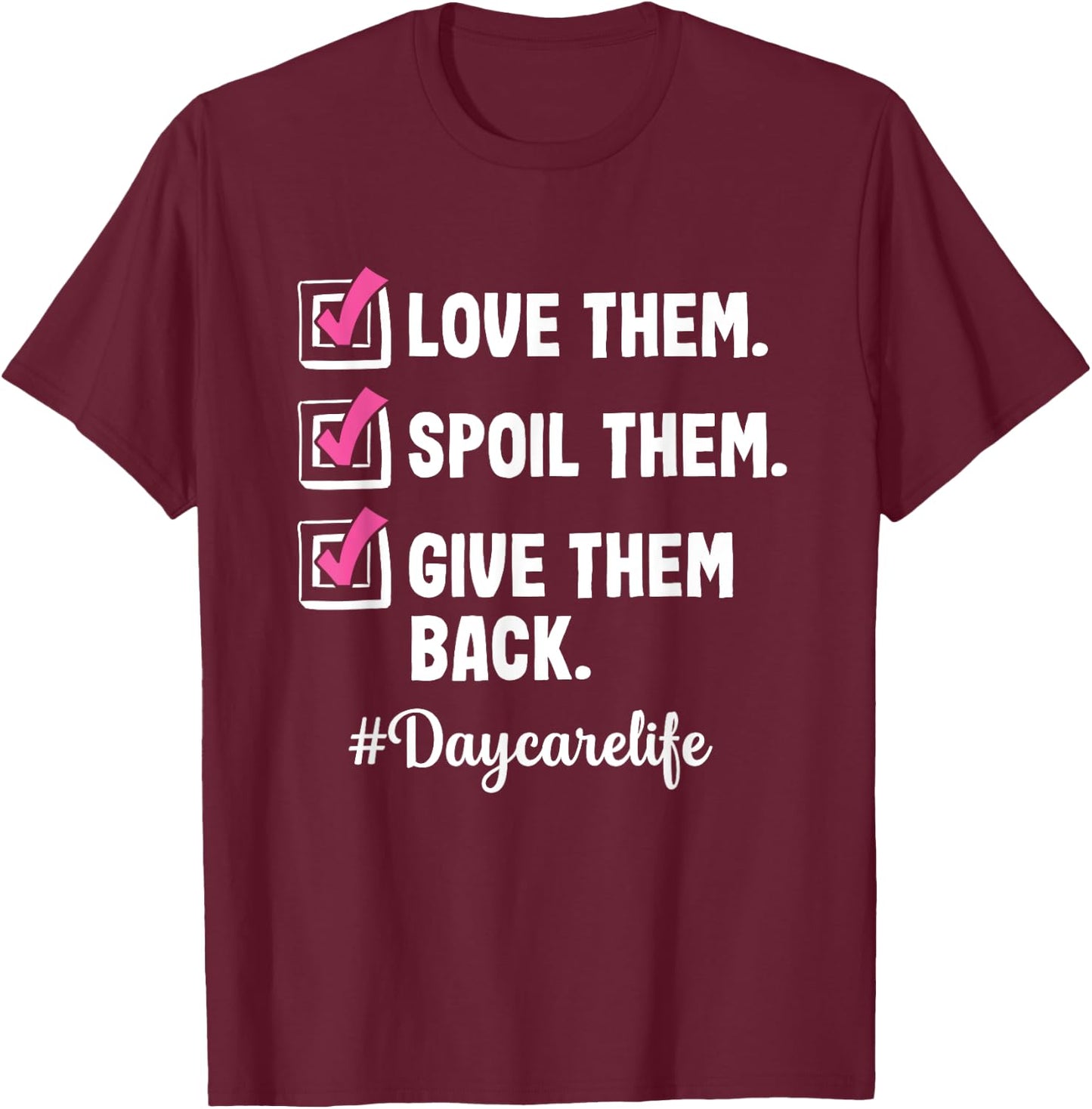 Love Daycare Provider Childcare Teacher Appreciation Men Women T-Shirt - T-Shirt | Maroon