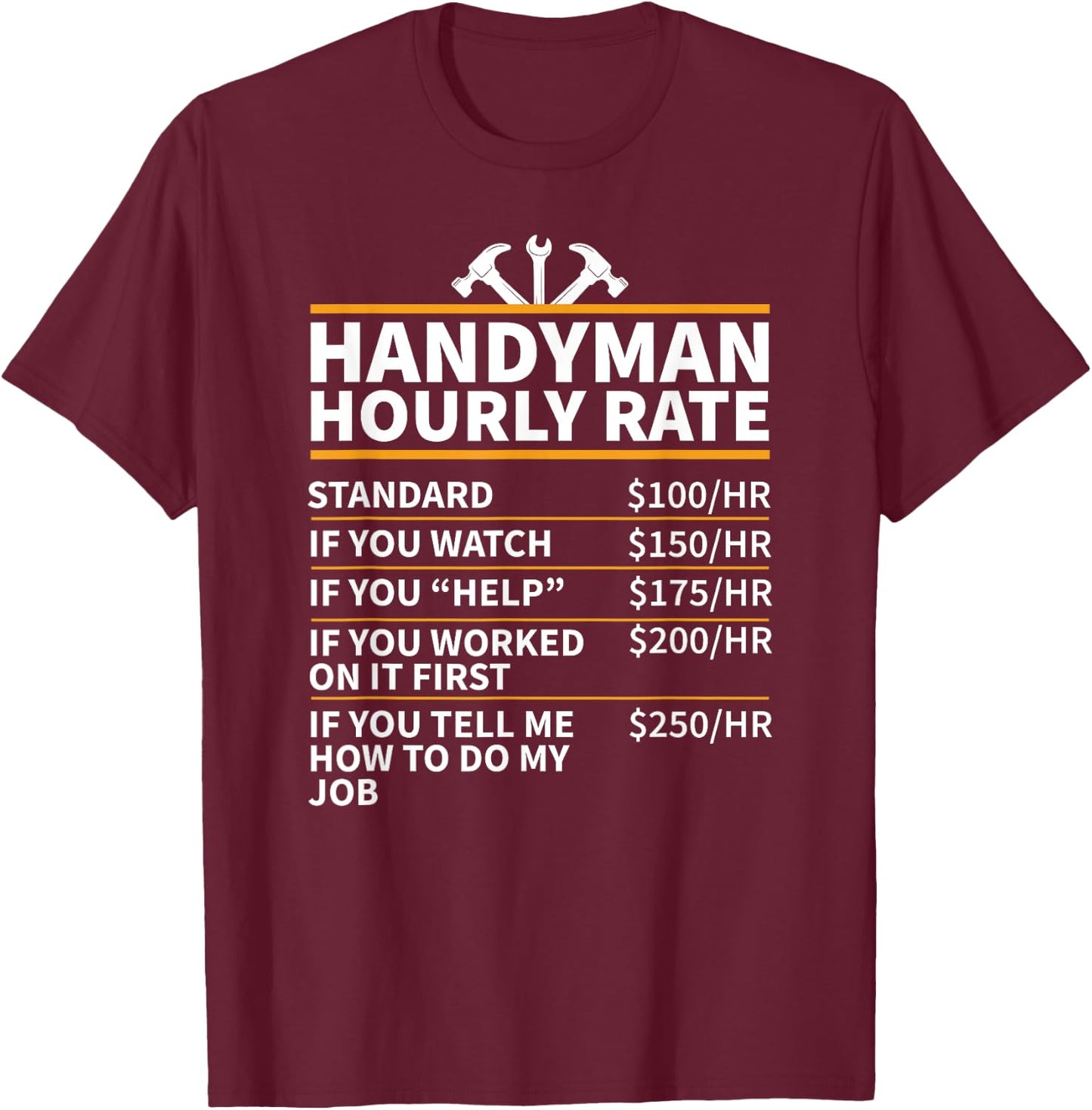 Handyman Hourly Rate T-Shirt - T-Shirt | Maroon