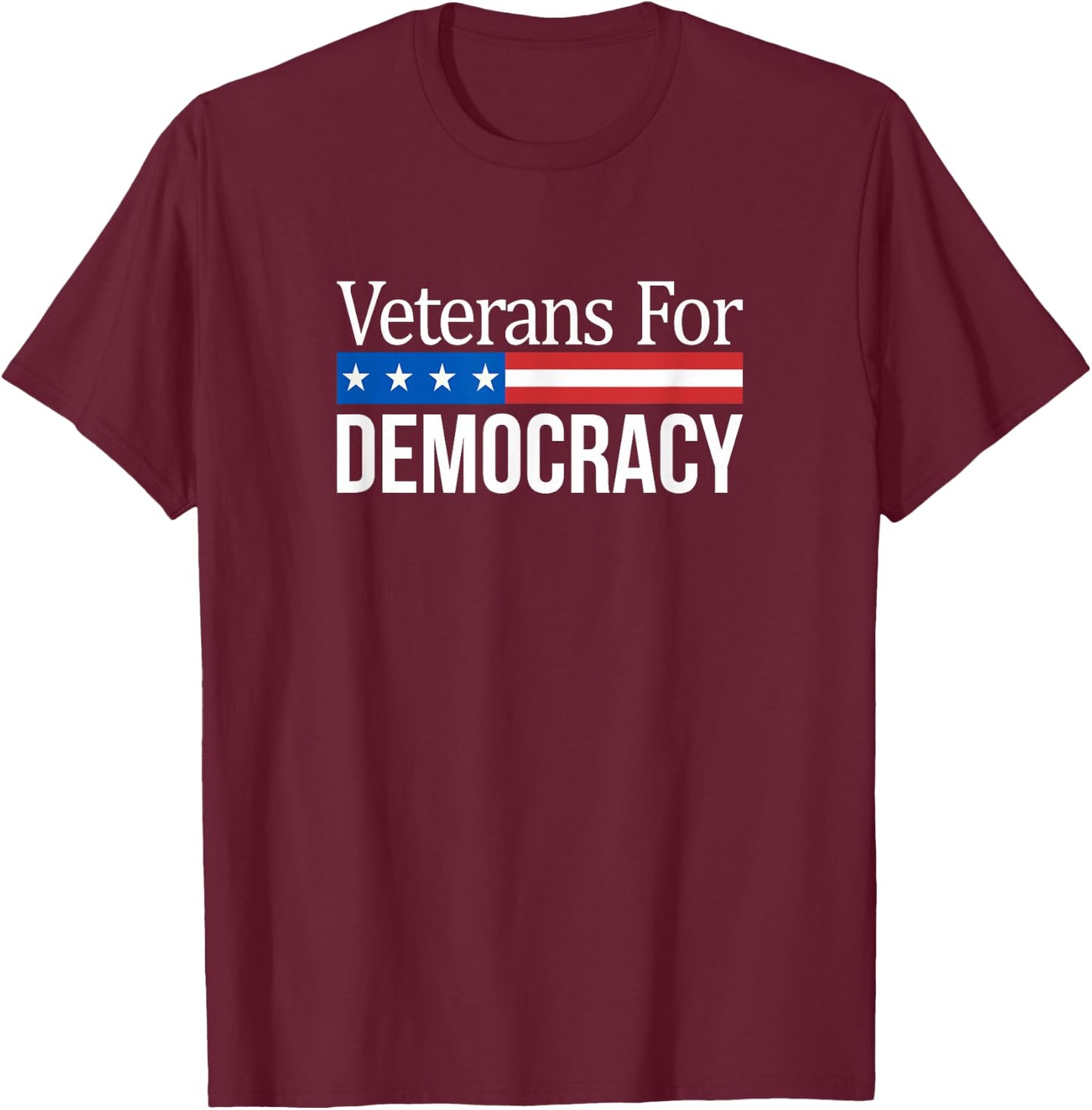 Veterans For Democracy T-Shirt - T-Shirt | Maroon