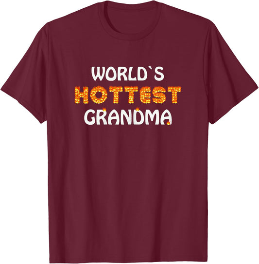 Worlds Hottest Grandma Hot Mom Love Beautiful Mama Lovely T-Shirt - T-Shirt | Maroon