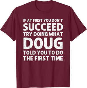 DOUG Gift Name Personalized Birthday Funny Christmas Joke T-Shirt - T-Shirt | Maroon