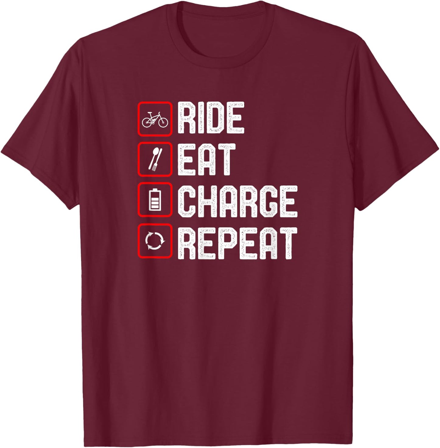 Ride Eat Charge Repeat Funny E-Bike T-Shirt - T-Shirt | Maroon