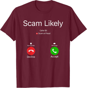 Scam Likely T-Shirt - T-Shirt | Maroon