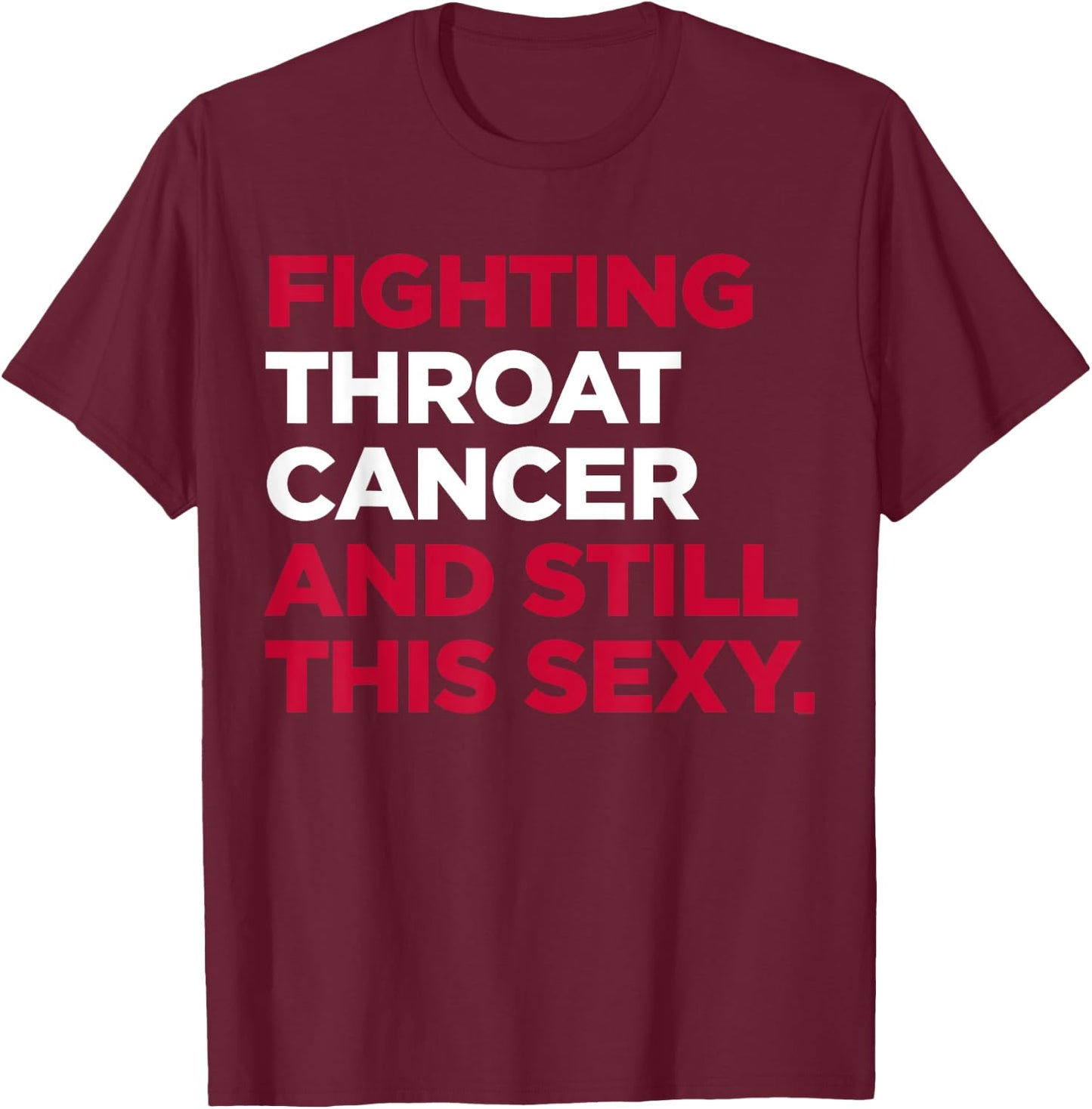 Throat Cancer Shirt | Throat Cancer Awareness Gift T-Shirt - T-Shirt | Maroon
