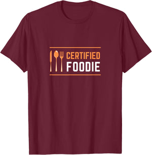 Certified Foodie Funny Designs for Food and Snack Lovers T-Shirt - T-Shirt | Maroon
