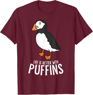 I Just Really Like Puffin Birds Life Is Better With Puffins T-Shirt - T-Shirt | Maroon