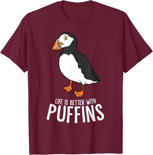 I Just Really Like Puffin Birds Life Is Better With Puffins T-Shirt - T-Shirt | Maroon