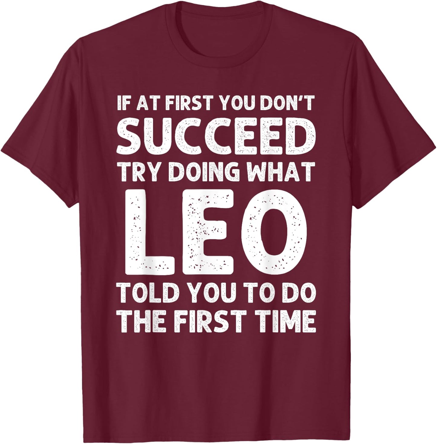 LEO Gift Name Personalized Birthday Funny Christmas Joke T-Shirt - T-Shirt | Maroon