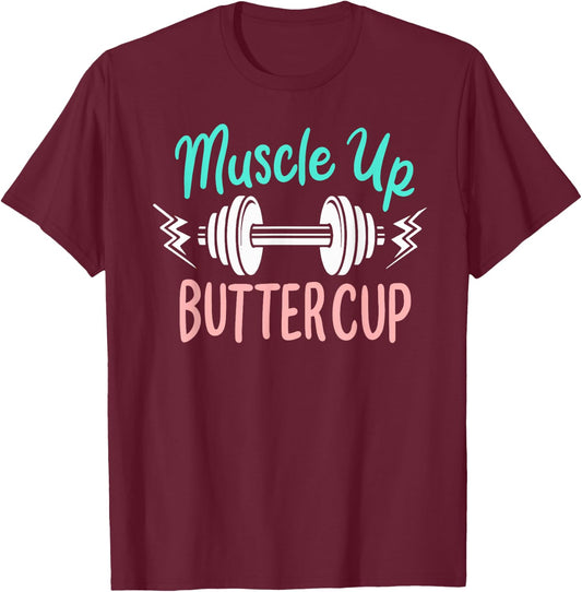 Muscle Up Buttercup Funny Weightlifting Dumbbell Workout T-Shirt - T-Shirt | Maroon
