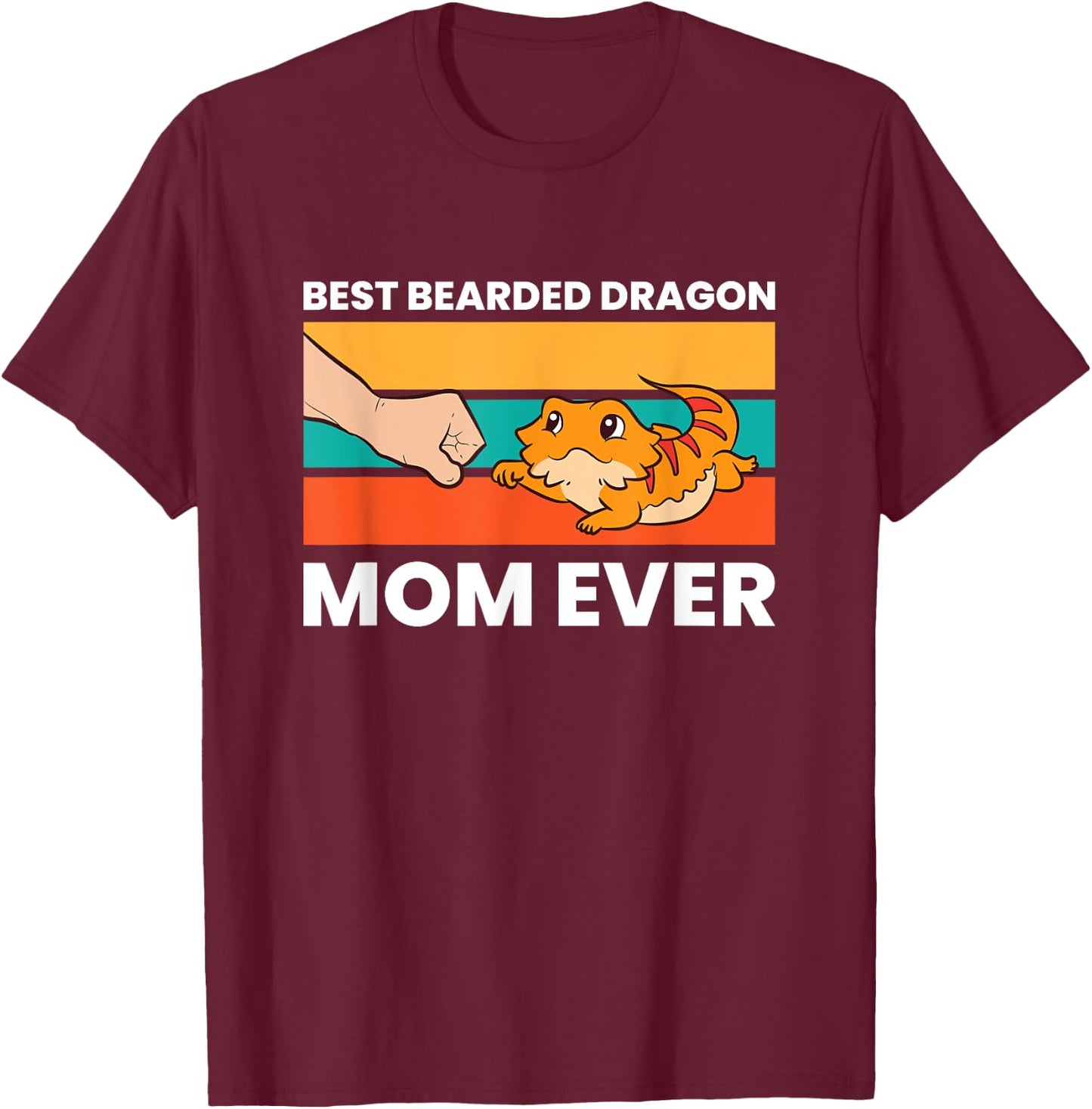 Best Bearded Dragon Mom Ever Lizard Girl Bearded Dragon T-Shirt - T-Shirt | Maroon