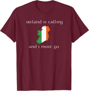 Ireland is Calling and I Must Go Irish vacation travel T-Shirt - T-Shirt | Maroon
