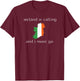 Ireland is Calling and I Must Go Irish vacation travel T-Shirt - T-Shirt | Maroon