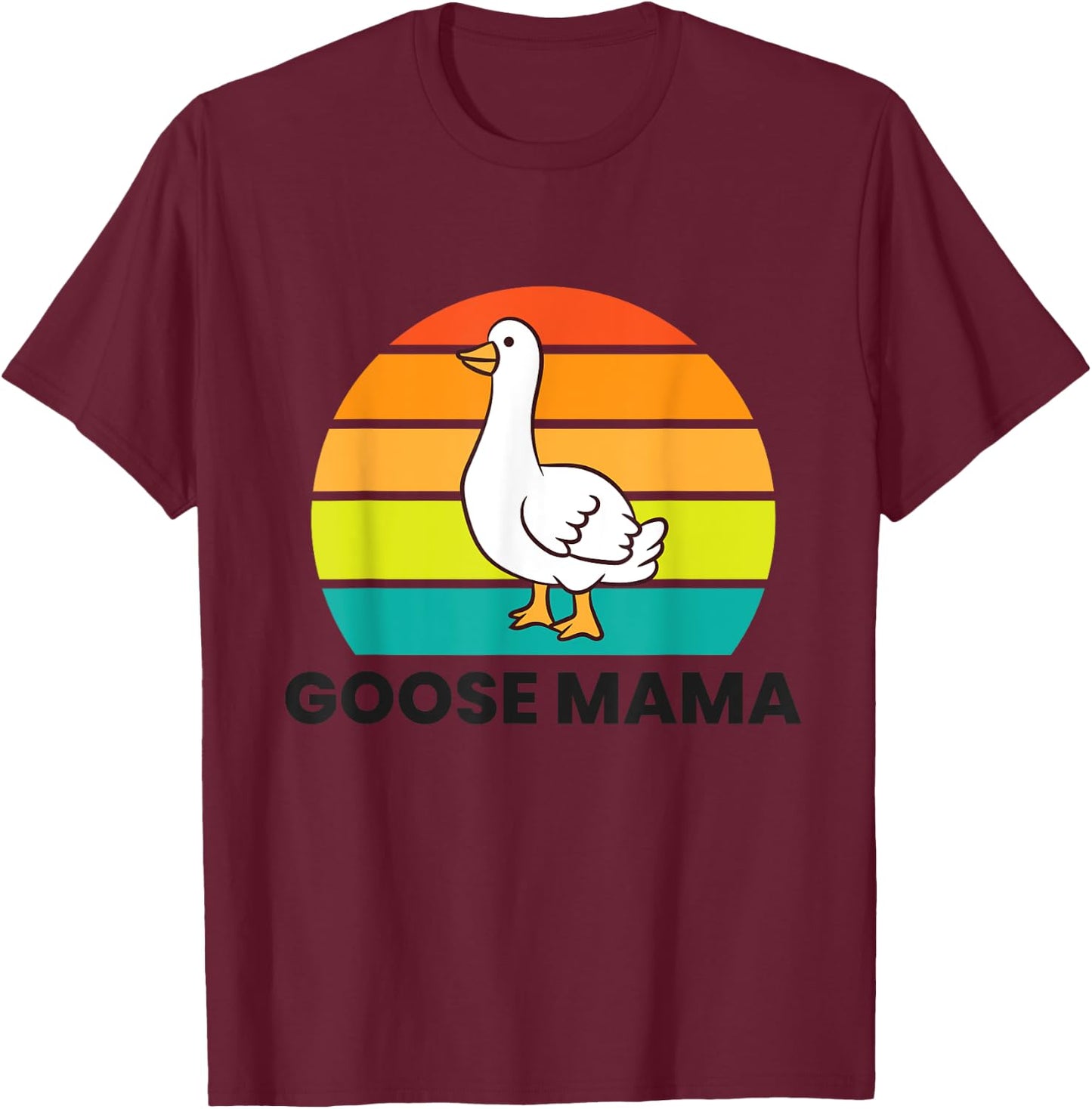 Goose Mom Goose Mama T-Shirt - T-Shirt | Maroon