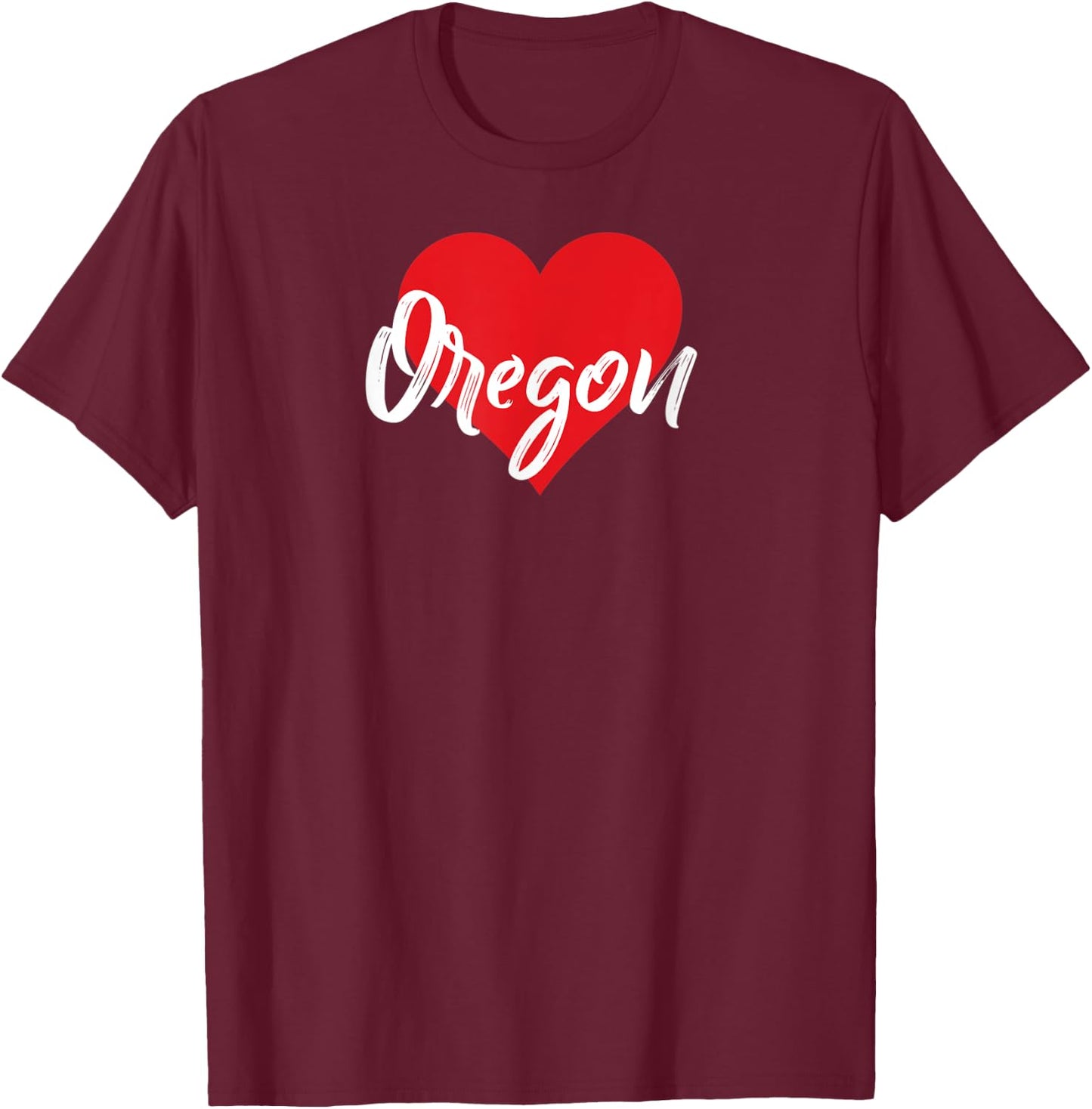 I love Oregon Oregonian Lover Gift T-Shirt - T-Shirt | Maroon