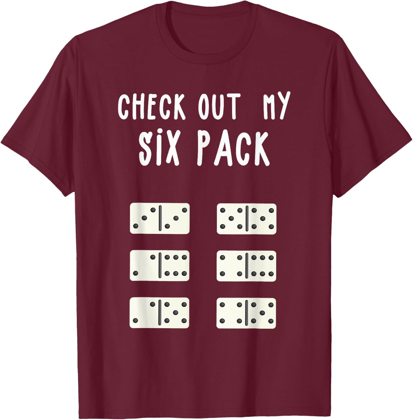 Funny Check out My Six Pack Funny Gift Dominoes Lover T-Shirt - T-Shirt | Maroon