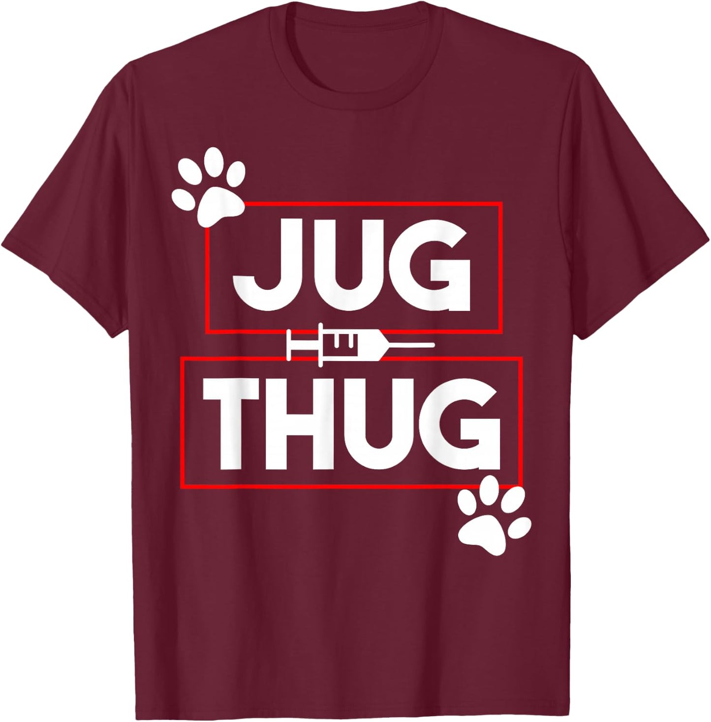Funny Vet Tech Jug Thug Blood Draw Gifts T-Shirt - T-Shirt | Maroon