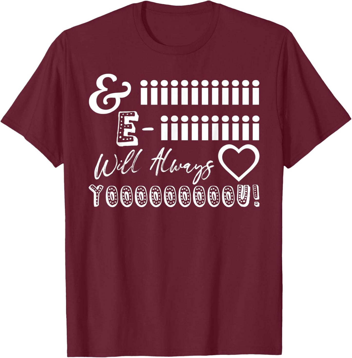I Will Always Love You Funny Houston Song Lyric T-Shirt - T-Shirt | Maroon