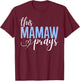 This Mamaw Prays Perfect Christian Mamaw T-Shirt - T-Shirt | Maroon