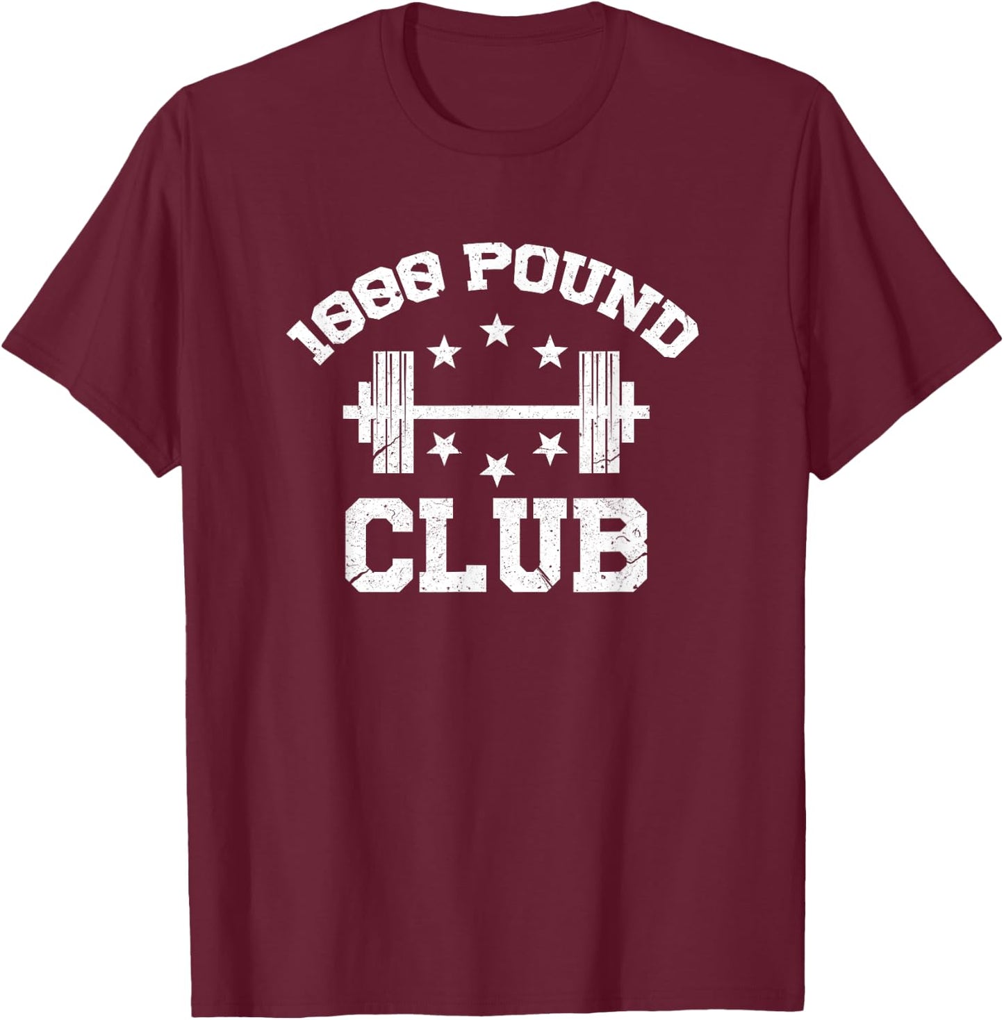 1000 Pound Club Funny Bodybuilding Gym Workout T-Shirt - T-Shirt | Maroon
