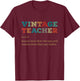 Vintage Teacher Knows More Than She Says Outfit Definition T-Shirt - T-Shirt | Maroon