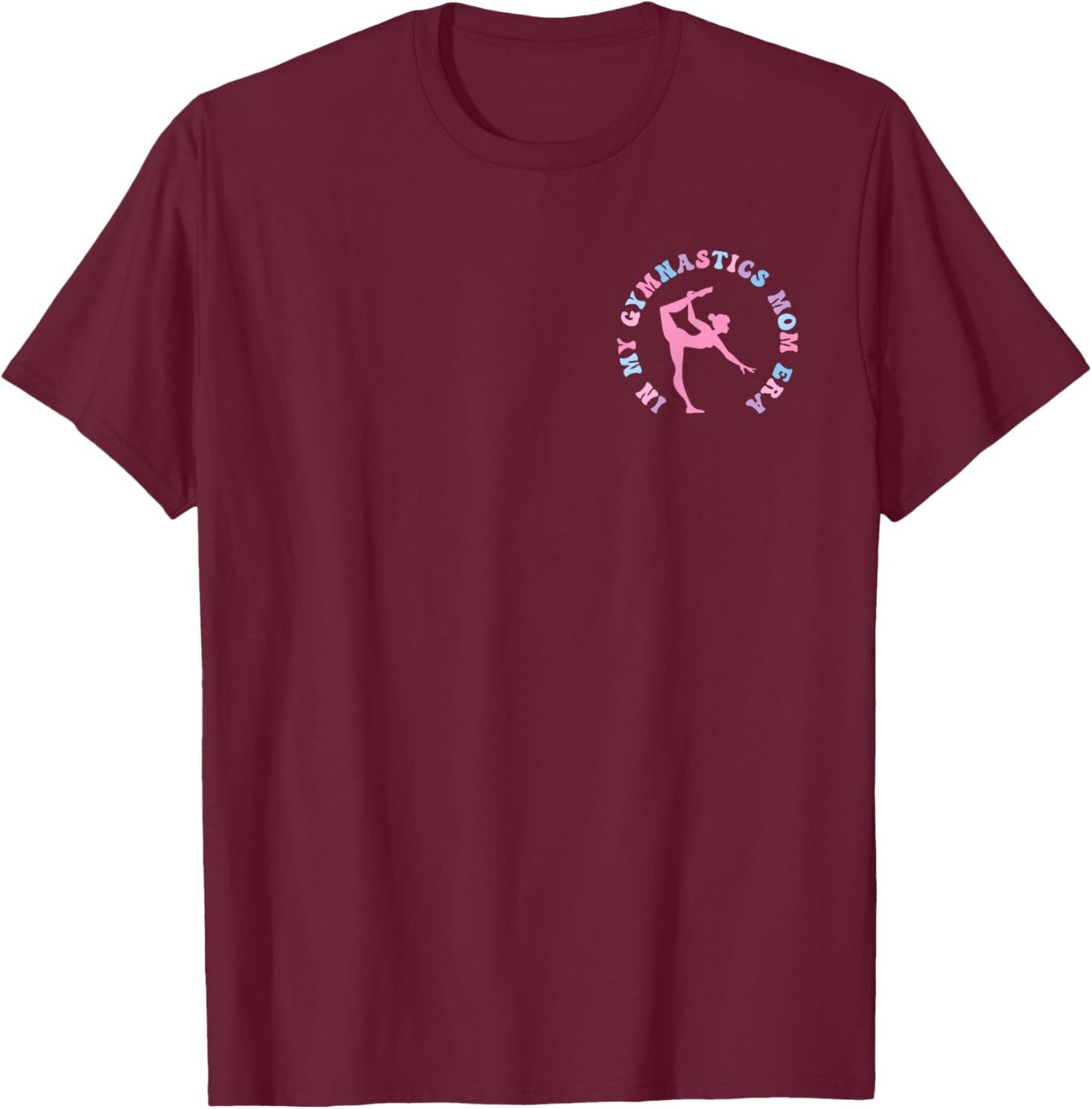 In My Gymnastics Mom Era Funny Pocket Print Mother's Day T-Shirt - T-Shirt | Maroon