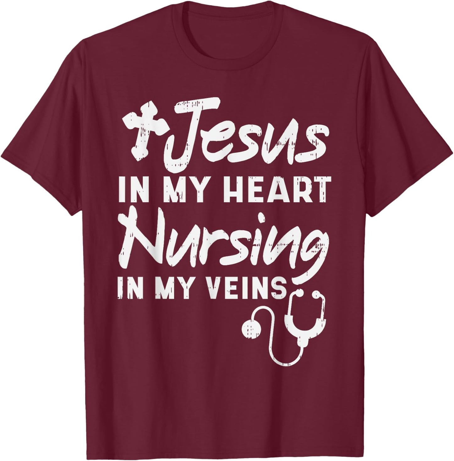 Jesus Heart Nursing Veins Nurse RN God Faith Christian Gift T-Shirt - T-Shirt | Maroon