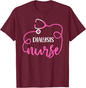 Dialysis Nurse Funny nephrology nursing Department T-Shirt - T-Shirt | Maroon
