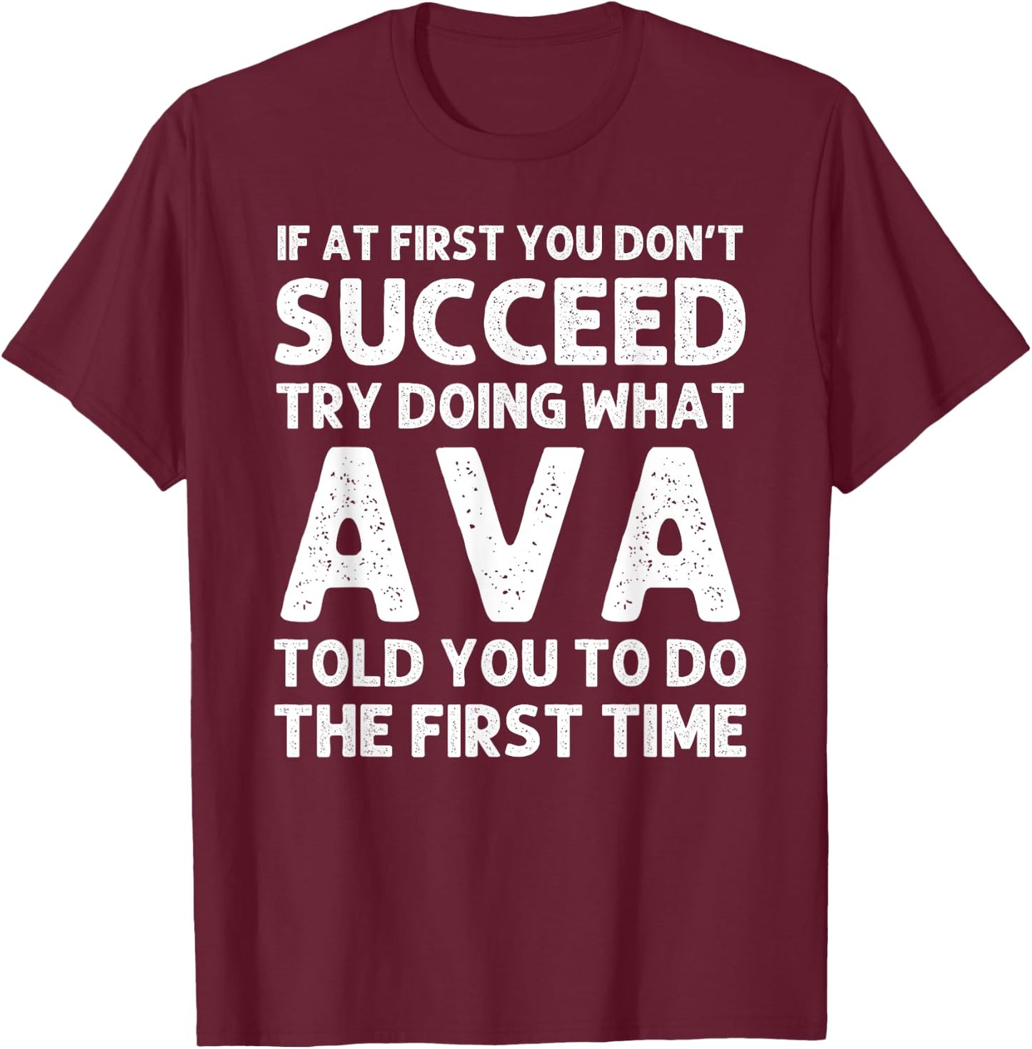AVA Name Personalized Birthday Funny Christmas Joke T-Shirt - T-Shirt | Maroon