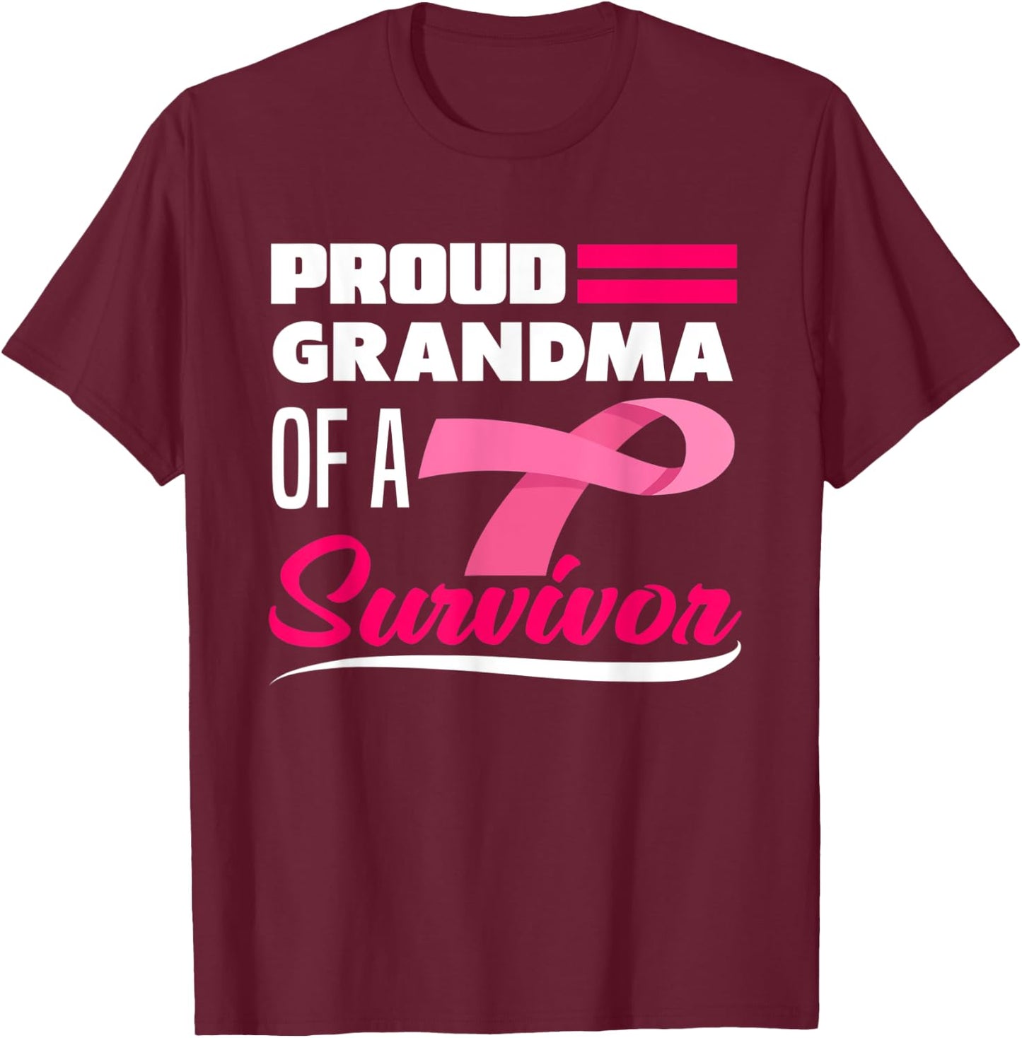 Proud Grandma Of A Survivor Granddaughter Breast Cancer T-Shirt - T-Shirt | Maroon