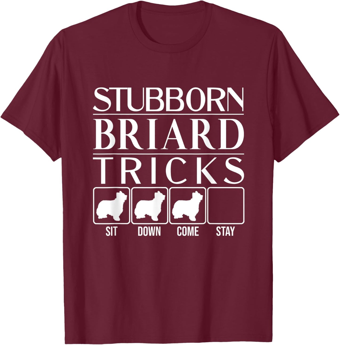 Stubborn Briard Tricks, dog Gift, Funny Briard Women Kids T-Shirt - T-Shirt | Maroon