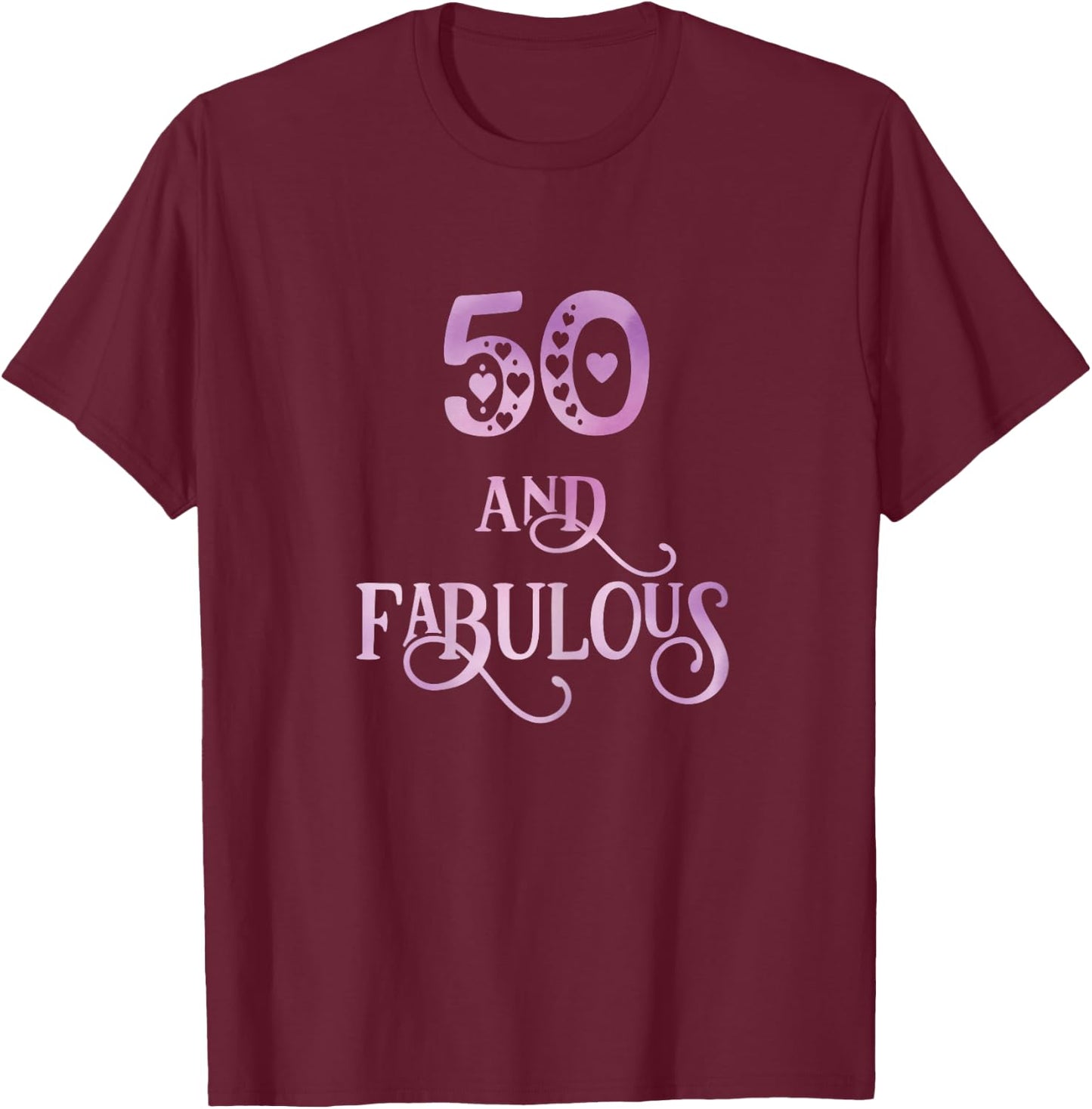 Women 50 years old and fabulous 50th birthday party T-Shirt - T-Shirt | Maroon