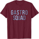 Gastro Squad Nurse Gastroenterology Endoscopy Endo Colon T-Shirt - T-Shirt | Maroon