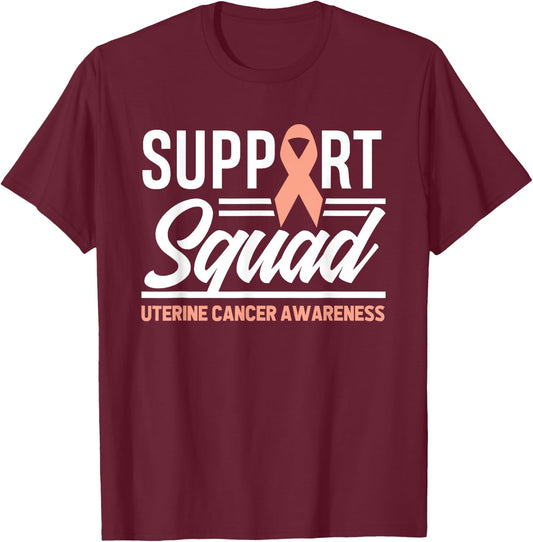 Cancer Warrior Support Squad Uterine Cancer Awareness T-Shirt - T-Shirt | Maroon