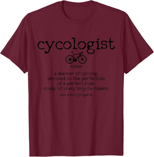Road Bike Cycologist Cycling Funny Road Cyclist Gift T-Shirt - T-Shirt | Maroon