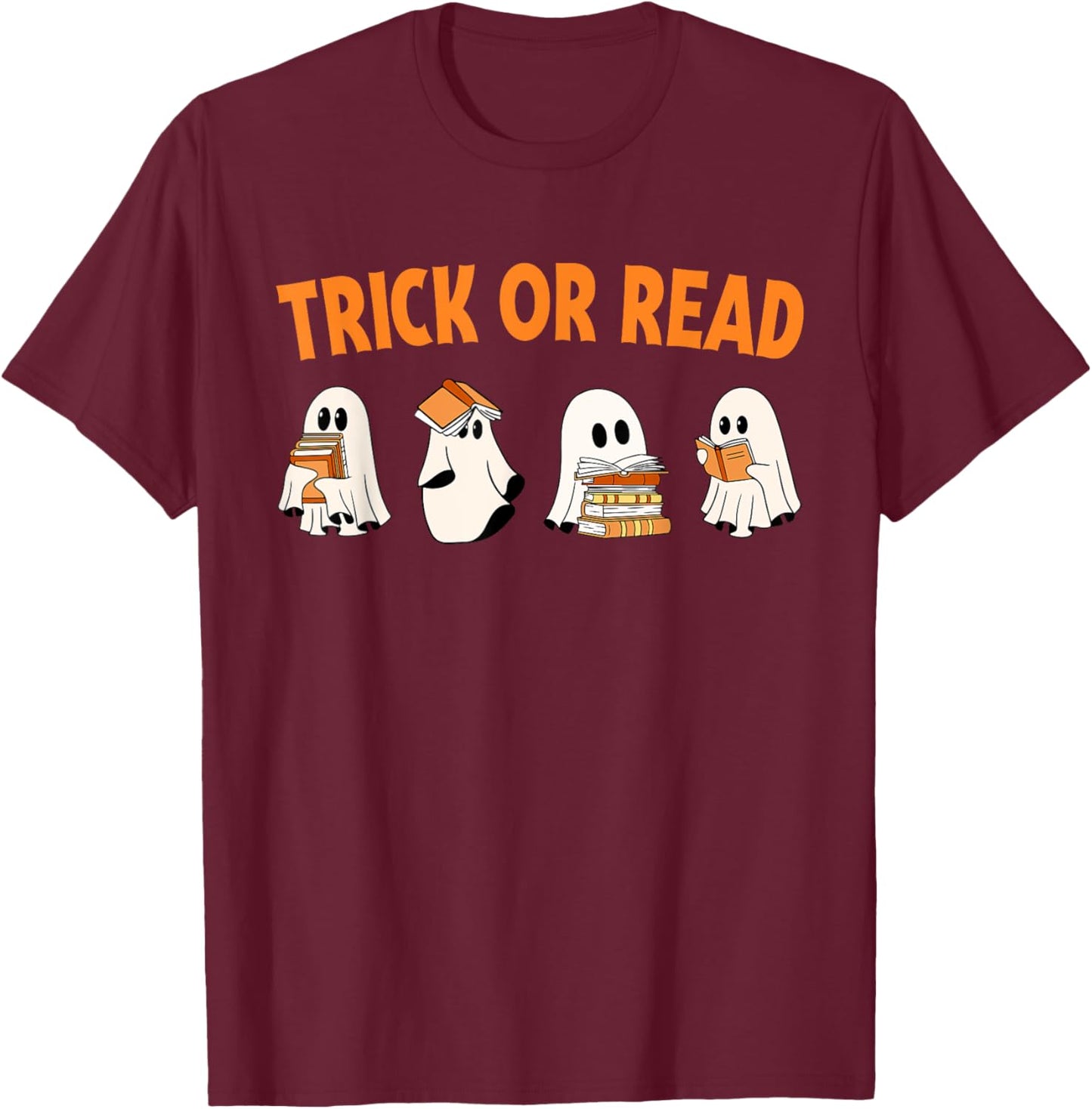 Trick or Read Halloween Ghost Reading Book Lover Halloween T-Shirt - T-Shirt | Maroon