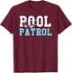 Swimming Swimmer Swim Pool Patrol Coach Dad T-Shirt - T-Shirt | Maroon
