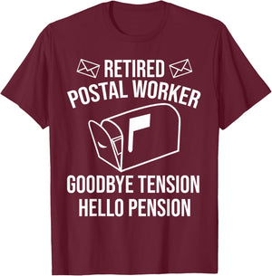 Cute Retired Mailman Post Worker Humor Fan Designs Funny Postal Retirement Gift Goodbye Tension Hello Pension T-Shirt - T-Shirt | Maroon