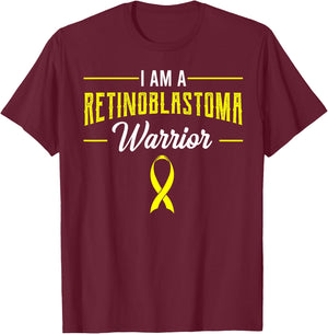 I Am A Retinoblastoma Warrior RB Patient Eye Cancer Advocate T-Shirt - T-Shirt | Maroon