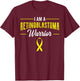 I Am A Retinoblastoma Warrior RB Patient Eye Cancer Advocate T-Shirt - T-Shirt | Maroon