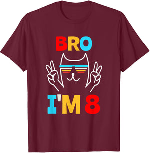 Bro I'm 8 T-Shirt - T-Shirt | Maroon