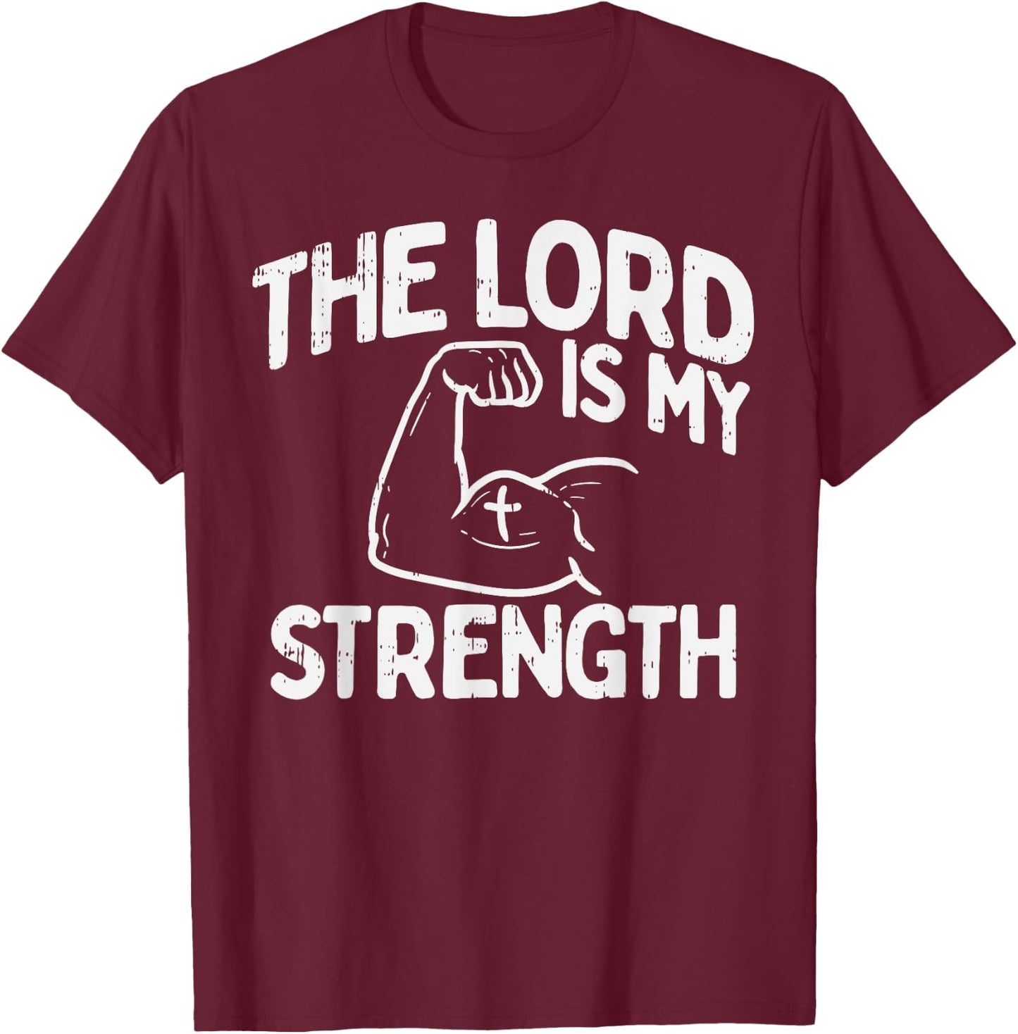 Lord My Strength Bible Workout Gym God Jesus Catholic Gift T-Shirt - T-Shirt | Maroon