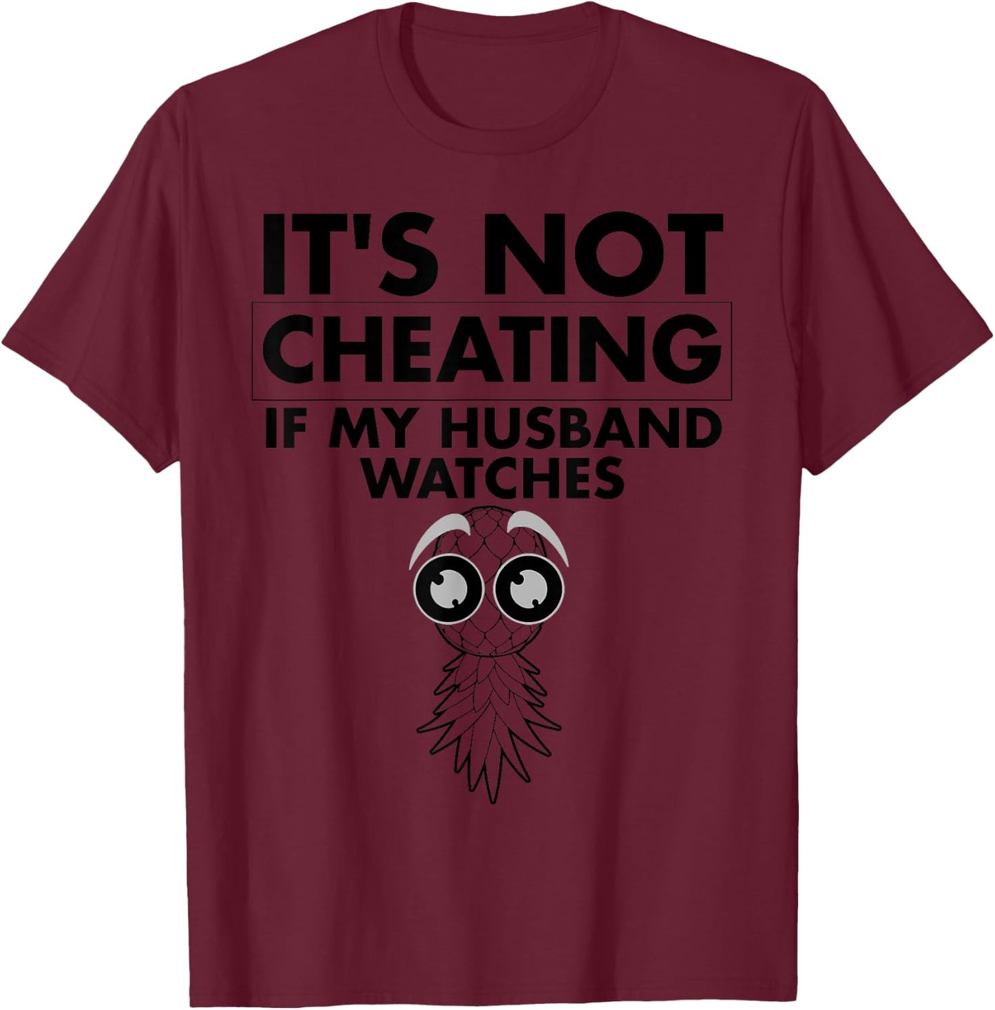 Funny It's Not Cheating If My Husband Watches Gift Women T-Shirt - T-Shirt | Maroon
