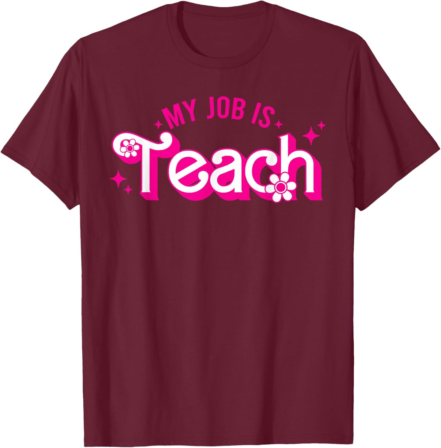 My Job Is Teach Retro School Humor Funny Teacher Life Women T-Shirt - T-Shirt | Maroon